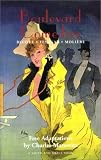 Boulevard Comedies: Free Adaptations of Becque, Feydeau, and Moliere (Great Translations for Actors Series.)