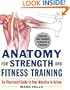 Anatomy for Strength and Fitness Training: An Illustrated Guide to Your Muscles in Action
