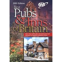 AAA 2001 Best Pubs and Inns of Britain: More Than 2,000 Pubs Selected for Food and Character in England, Scotland & Wales