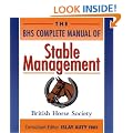 The BHS Complete Manual of Stable Management