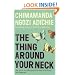 The Thing Around Your Neck