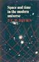 Space and Time in the Modern Universe