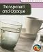 Transparent and Opaque (Heinemann First Library)