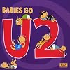 Babies Go U2