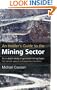 An Insider's Guide to the Mining Sector: An In-Depth Study of Gold and Mining Shares (Na)
