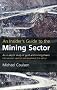 An Insider's Guide to the Mining Sector: How to Make Money from Gold and Mining Shares
