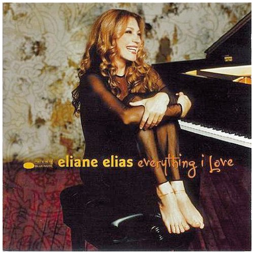 Eliane Elias - Everything I Love - Zortam Music