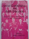 Social commitment and adult education : essays in honour of Alfred O'Rahilly an Irish adult educator