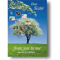 Dear Sister, from you to me (Journal of a Lifetime) (Journals of a Lifetime)