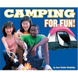 Camping for Fun! (For Fun!) by Jana Voelke Studelska