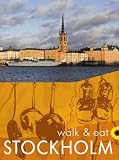 Walk and Eat Stockholm (Walk and Eat) (Walk and Eat)