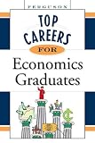 TOP CAREERS FOR Economics Graduates (Top Careers)