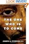 The One Who Is to Come