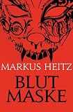 Blutmaske: Eine fantastische Kurzgeschichte