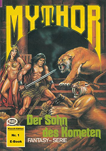 Mythor 1: Der Sohn des Kometen (German Edition)