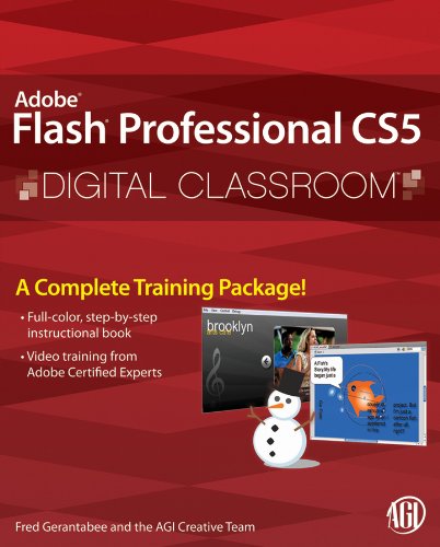 Flash Professional CS5 Digital Classroom, (Book and Video Training)