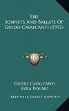 The Sonnets And Ballate Of Guido Cavalcanti (1912)