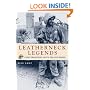 Leatherneck Legends: Conversations With the Marine Corps' Old Breed