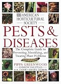 American Horticultural Society Pests and Diseases: The Complete Guide to Preventing, Identifying and Treating Plant Problems