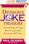 Dickson's Joke Treasury: An Anthology of Gags, Bits, Puns and Jests-- And How To Tell Them