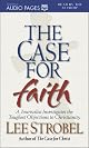 The Case for Faith: A Journalist Investigates the Toughest Objections to Christianity
