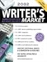 2002 Writer's Market: 8,000 Editors Who Buy What You Write