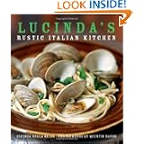 Lucinda's Rustic Italian Kitchen by Lucinda Scala Quinn and Quentin Bacon