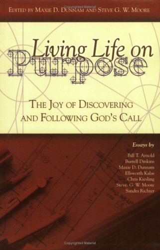 Living Life on Purpose: The Joy of Discovering and Following God's Call under Business in The Books Store
