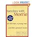 Tuesdays with Morrie