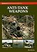 Anti-Tank Weapons (Brassey's Modern Military Equipment)