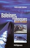 Baleines et phoques : Biologie et �cologie