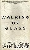 Walking On Glass