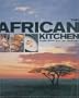 The African Kitchen: A day in the life of a Safari Chef
