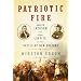 Patriotic Fire: Andrew Jackson and Jean Laffite at the Battle of New Orleans