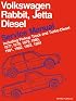 Volkswagen Rabbitt/Jetta Diesel Service Manual Including Pickup Truck and Turbo-Diesel 1977, 1978, 1979, 1980, 1981, 1982, 1983, 1984 (Volkswagen)