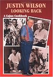 Justin Wilson Looking Back: A Cajun Cookbook