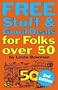 Free Stuff & Good Deals for Folks over 50 (Free Stuff & Good Deals series)