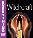 Witchcraft (Everything You Need to Know About...)