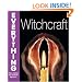 Witchcraft (Everything You Need to Know About...)