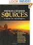 French Canadian Sources: A Guide for Genealogists