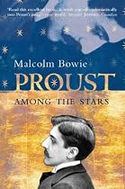 Proust Among the Stars: How to Read Him;Why Read Him?