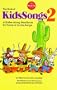 Book of KidsSongs 2: A Holler-Along Handbook For Home Or On The Range with Book (Bk. 2)