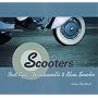 Scooters: Red Eyes, Whitewalls and Blue Smoke