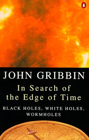 In Search of the Edge of Time (Penguin science)