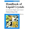 Low Molecular Weight Liquid Crystals I, Volume 2A, Handbook of Liquid Crystals by  Dietrich Demus, John W. Goodby, George W. Gray, and Hans W. Spiess
