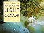 Fill Your Watercolours with Light and Colour