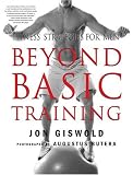 Beyond Basic Training: Fitness Strategies for Men