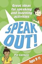 Speak Out! Ages 9-11: Great Ideas for Speaking and Listening Activities (Speak Out)