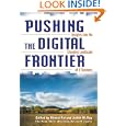 Pushing the Digital Frontier: Insights into the Changing... by Nirmal Pal and Judith M. Ray