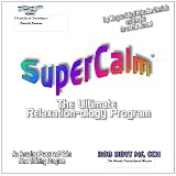 SuperCalm...Mastering the Art and Science of Relaxation-ology...A DreamSpeak Technologies (DST) MasterPEACE (The DreamSpeak Technologies (DST) Series, volume 1)